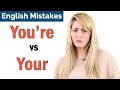 You're vs Your | Common English Mistakes