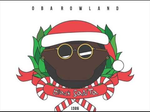 Oba Rowland - Still Here (Feat. Payroll) (Black Santa)