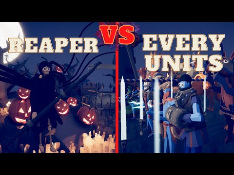 REAPER vs EVERY UNITS| Totally Accurate Battle Simulator - TABS