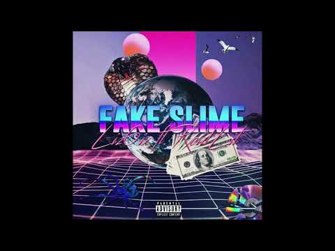 Liz6ix - FakeSlime ft.4HITBOI (Prod By TnTXD )