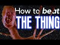 2 Ways To Beat THE THING 1982 2011