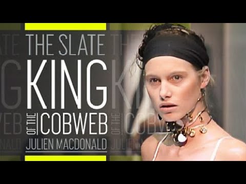 The Slate: King of the Cobweb - Julien Macdonald (BBC)