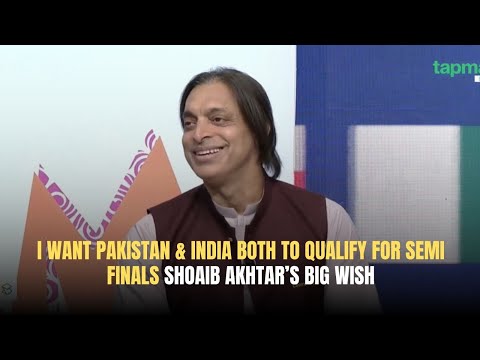 I Want Pakistan & India Both To Qualify For Semi Finals | Shoaib Akhtar’s Big Wish | Game On Hai