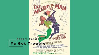 The Music Man - Ya Got Trouble (Lyrics)