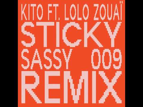 Video thumbnail for Sticky (Sassy 009 Remix)