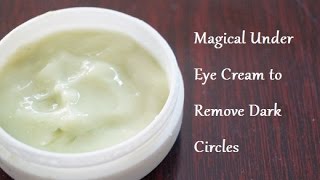 How to Make Under Eye Cream to Remove Dark Circles in 3 Days