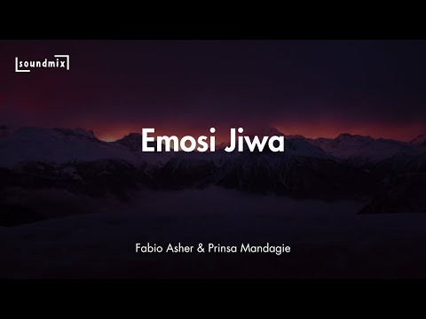 Lirik Lagu Emosi Jiwa - Fabio Asher, Prinsa Mandagie, &Andi Rianto