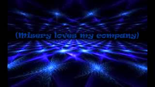 Misery Loves My Company Lyrics Video (Lyrics on screen)