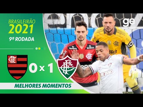 FLAMENGO 0 X 1 FLUMINENSE | MELHORES MOMENTOS | 9ª RODADA BRASILEIRÃO 2021 | ge.globo