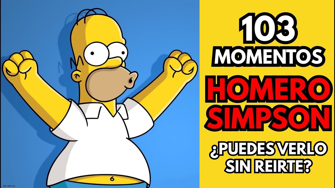 103 MOMENTOS de HOMERO SIMPSON ¿PUEDES VERLOS SIN REÍRTE?