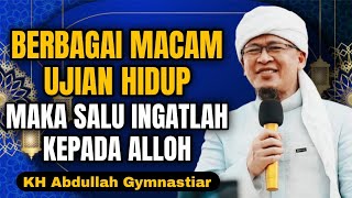 Download lagu Berbagai Macam Ujian Hidup Maka Slalu Ingatlah Kepada Alloh | aa gym | KH Abdullah Gymnastiar  mp3