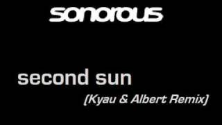 ♫HQ♫ Sonorous - Second Sun (Kyau & Albert Remix)
