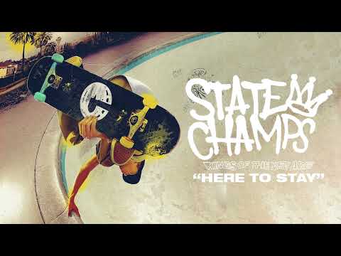 State Champs "Here To Stay"