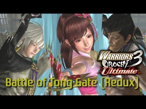 Warriors Orochi 3 Ultimate [PS4] | Battle of Tong Gate (Redux)