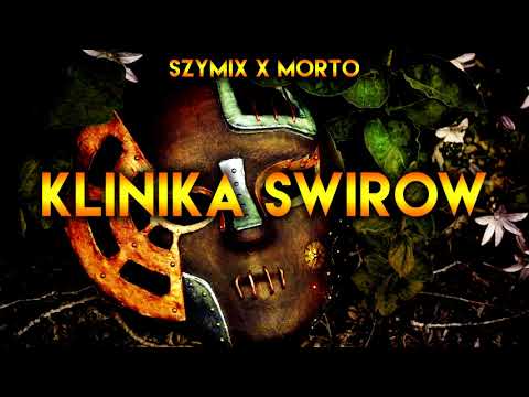 Klinika Świrów - Szymix&MORTO [Promomix]