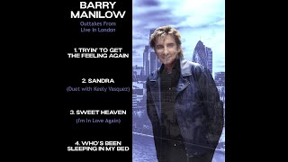 Barry Manilow - Who's Been Sleeping In My Bed (Live In London Outtake)