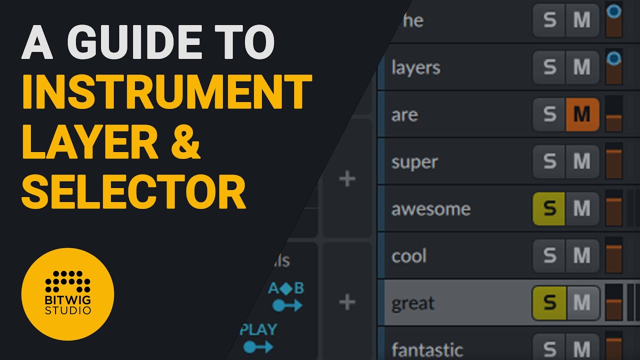 A guide to complex sounds with the Instrument layer & Selector - Bitwig