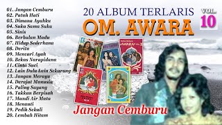 Download lagu 20 Album Terlaris  OM. Awara Vol. 10 mp3