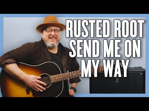 Rusted Root Send Me On My Way Guitar Lesson + Tutorial