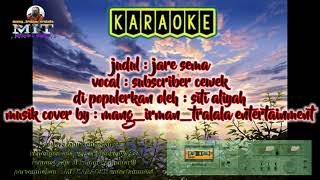 Download lagu KARAOKE _ jare sema _ siti aliyah mp3