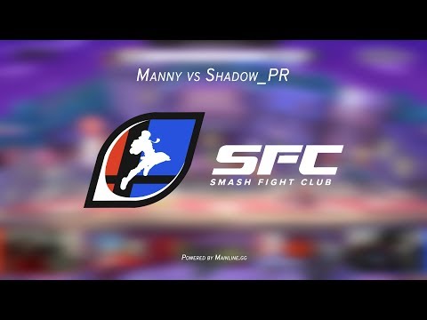 Super Smash Fight Club 2 - SFC - Match 12 - Manny vs Shadow_PR - Best of 5