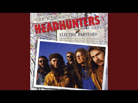 Always Makin' Love To You - Kentucky Headhunters