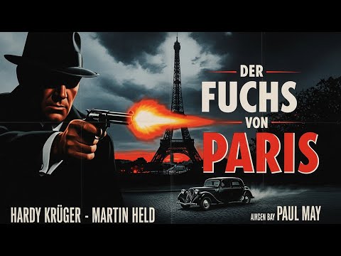 Der Fuchs von Paris –  Thriller film  ansehen (Deutsche Synchronisation)