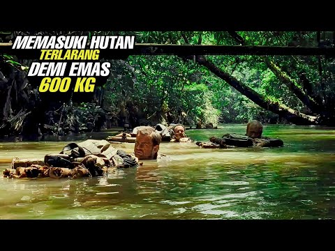 Sekelompok Petualang Masuk Ke Hutan Terlarang Demi Emas 600 Kg