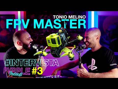 #FPV a tutta velocità con Tonio Melino [ EP3 #PurplePodcast ]