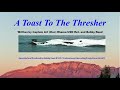 A Toast To The Thresher 4 10 21