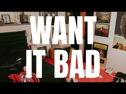 Video thumbnail for Want It Bad