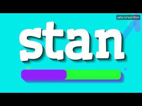 STAN - HOW TO PRONOUNCE STAN?