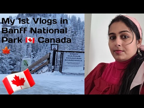 10 Days in Banff Canada 🇨🇦 My 1st Vlog in Banff Alberta Canada Travel  🇨🇦