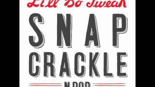 Li'll Bo Tweak - Snap Crackle N Pop