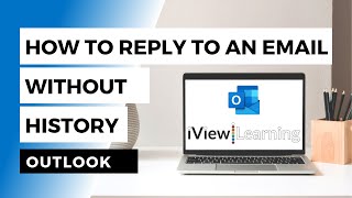 How to reply to an email without history in Outlook