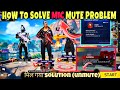 FREE FIRE MIC MUTED DUE TO LOW BEHAVIOUR RATING FREEFIRE MIC ON NAHI HO RAHA H MIC MUTE PROBLEM