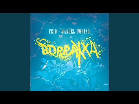Feid Ft. Manuel Turizo - Borraxxa (Audio Oficial)