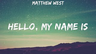 Matthew West ~ Hello, My Name Is # lyrics