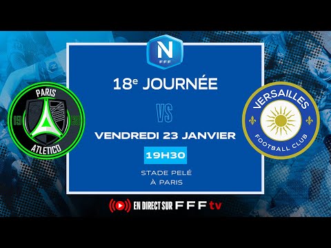 J18 I Paris 13 Atletico vs FC Versailles en direct (19H15) I National FFF 2025-2026