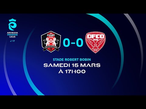 J17 I FC Fleury 91 – Dijon FCO (0-0), le résumé I Première Ligue FFF 2024-2025