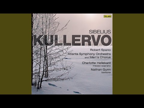 Sibelius: Kullervo, Op. 7: III. Kullervo and His Sister