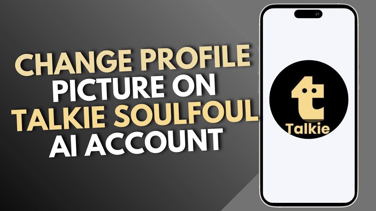 How to Change Profile Picture on Talkie Soulfoul AI Account