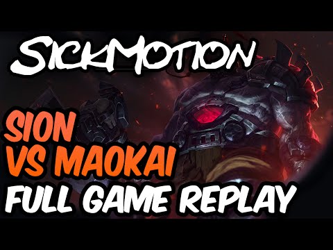 SickMotion - Sion vs Maokai Toplane [Master][S5]