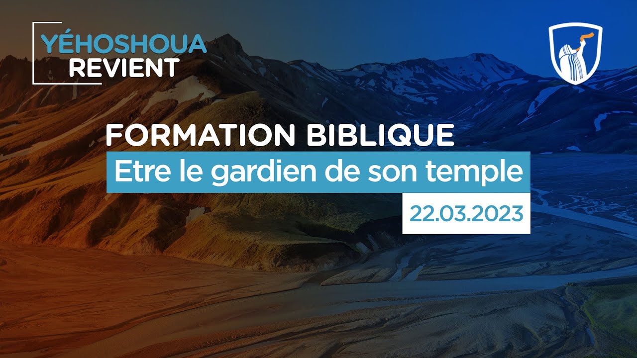 Thumbnail of video: Etre le gardien de son temple - Formation biblique