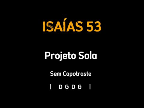 Isaías 53 - Projeto Sola
