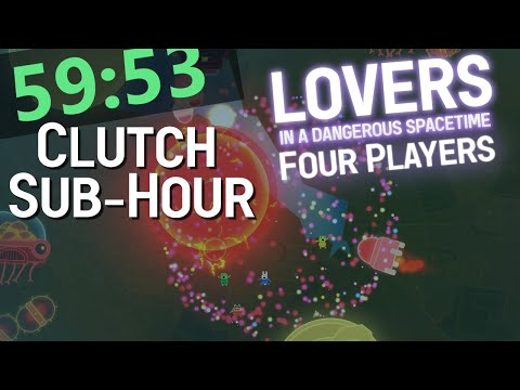 🔴Any% for Sub-Hour | Lovers in a Dangerous Spacetime (Former WR on 06 July 2024)