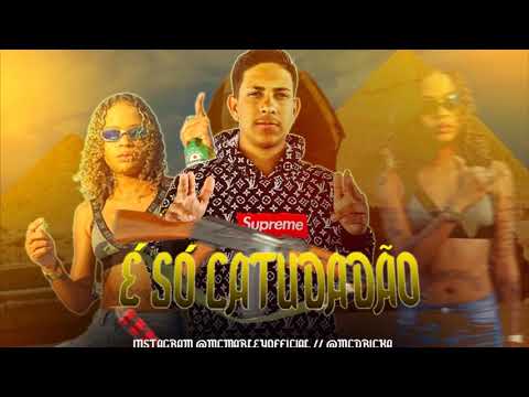 MC MARLEY E MC DRICKA- É SÓ CATUCADÃO/ FODA COM LADRÃO [REMIX BREGAFUNK ]