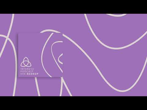 #MinimalTechno | Intaresu Podcast 094 - Redrop