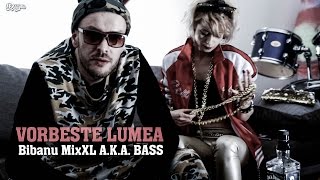 Bibanu MixXL - Vorbeste lumea (Videoclip Oficial)