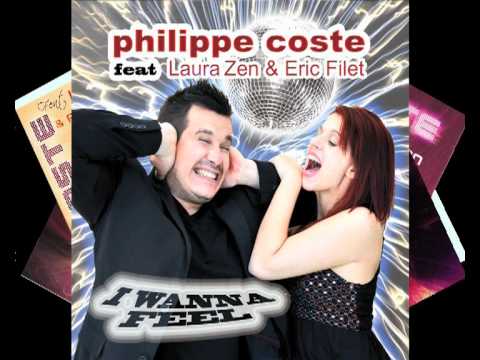 I Wanna Feel - Philippe Coste Feat. Laura Zen